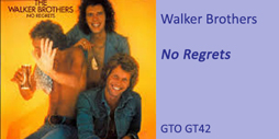 Walker Bros No Regrets